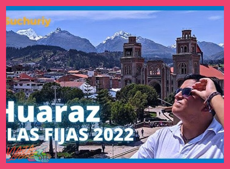 1. La Puerta de Entrada: Huaraz y su Importancia Geográfica