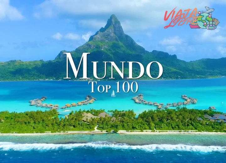 ¿100 lugares del mundo que no te puedes perder?