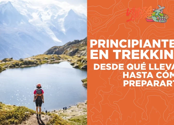 ¿Guía completa para principiantes en trekking: equipo esencial y ?