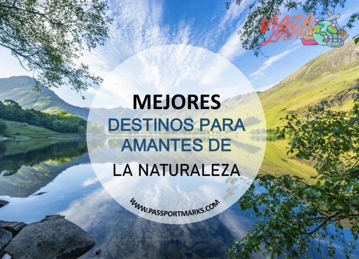Guía de destinos para amantes de la naturaleza